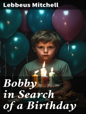 cover image of Bobby in Search of a Birthday